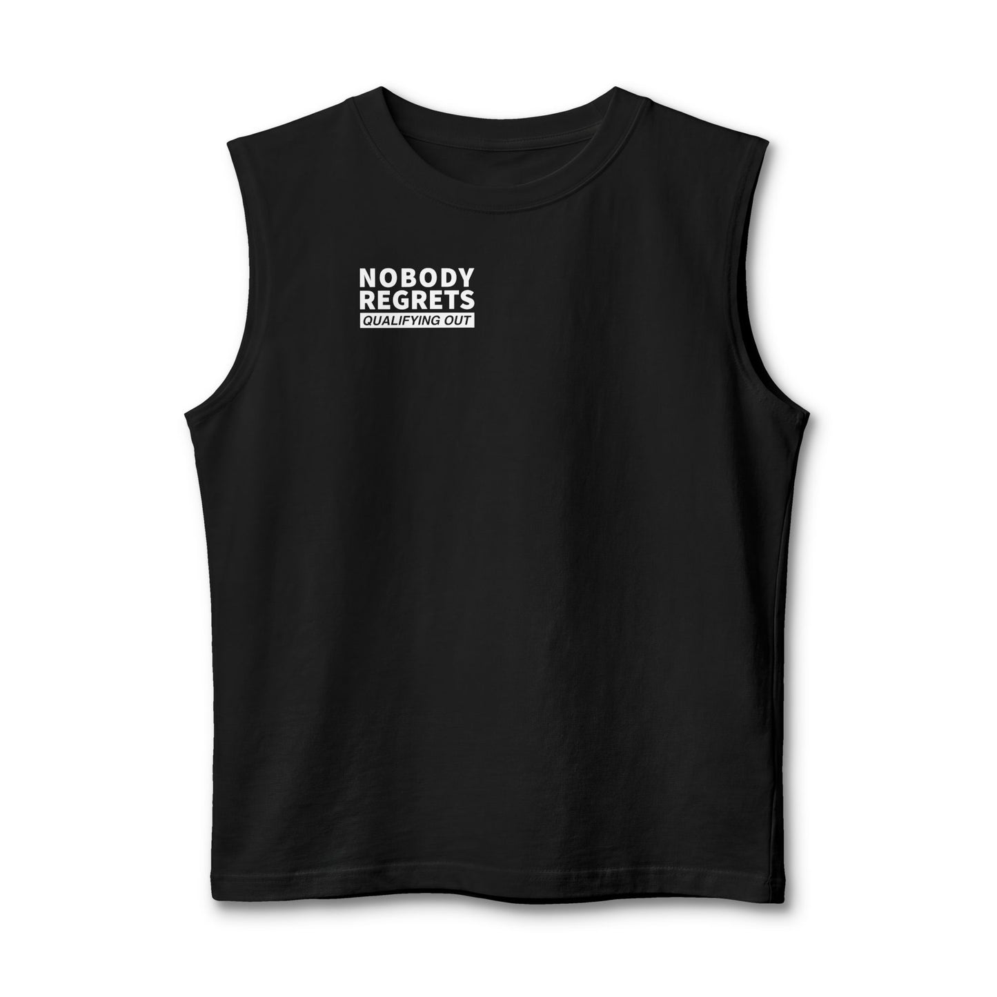 Nobody Regrets Muscle Tank — "Nobody Regrets Qualifying Out" Fitness Tank Top