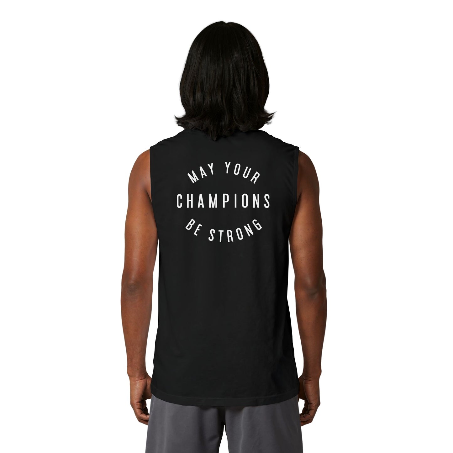 Muscle Tank — "May Your Champions Be Strong" Minimal Fitness Tee